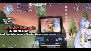 Match Seru, Robot Menggila, Efek Skin Wangy | Super Mecha Champion - INDONESIA