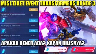 PENJELASAN MISI TIKET EVENT TRANSFORMERS RONDE 3! APAKAH BENERAN ADA? KAPAN RILIS NYA? - MLBB