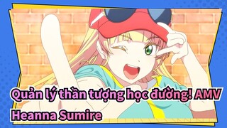 [Quản lý thần tượng học đường! AMV] ❤Thử thách nhịp đập trái tim của Heanna Sumire❤