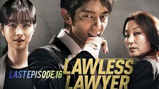 Lawless Lawyer (Hindi Dubbed) Last Episode 16__by CN-Kdramas.