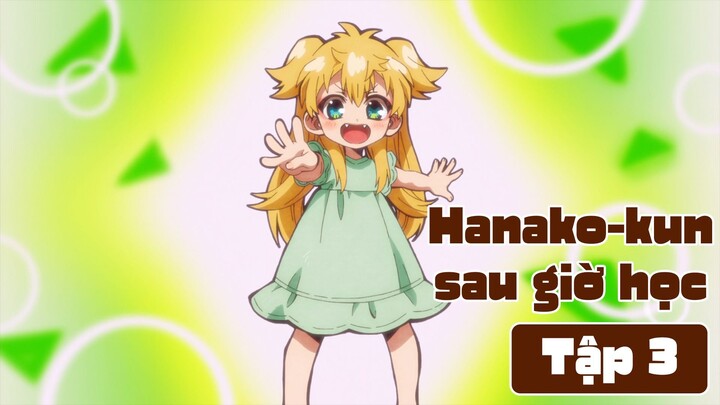 Hanako-kun sau giờ học tập 3