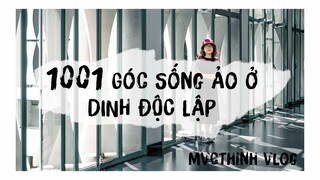 [ĐI ĐÂU CHỤP ĐÓ] DINH ĐỘC LẬP và 1001 Góc Chụp Sống Ảo #mvcthinh #didauchupdo