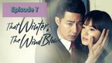 THAT W🍃NTER THE WIND BL❄️WS Episode 7 Tagalog Dubbed