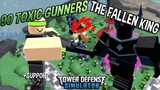 90 TOXIC GUNNERS VS. THE FALLEN KING!! Tower Defense Simulator - ROBLOX