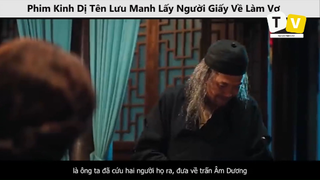 Phim Kinh Dị Tên Lưu Manh Lấy Người Giấy Về Làm Vợ p10