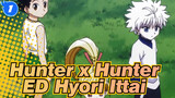 [Hunter x Hunter/AMV] ED Hyōri Ittai_1