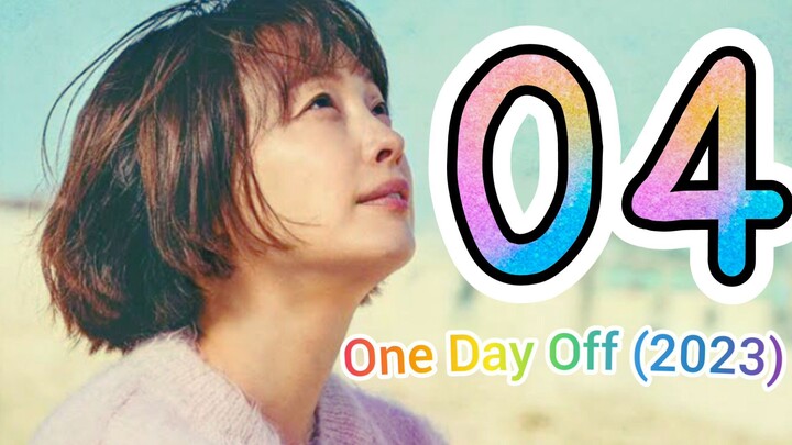 🇰🇷EP4 One Day Off (2023)