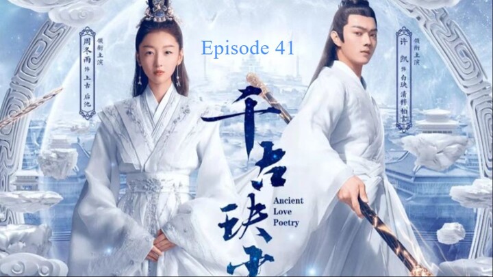 Ancient Love Poetry Episode 41 (English Sub)