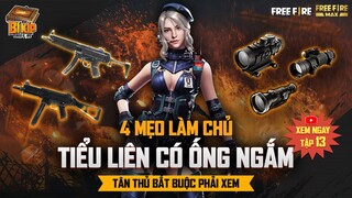 4 Mẹo làm chủ Tiểu Liên Có Ống Ngắm | Bí Kíp Free Fire Tập 13