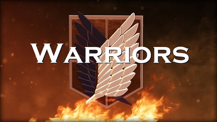 Attack on Titan [ AMV ] Warriors - Imagine Dragons