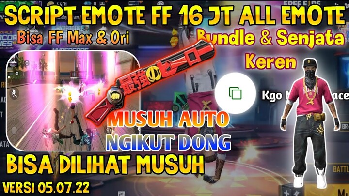 SCRIPT EMOTE FF 16 JT EVO GUN ,SENJATA,BAJU S2 BISA DILIHAT MUSUH | KGO MULTI SPACE