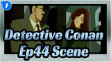 [Detective Conan] Ep44 Conan Is Kidnapped Scene_1