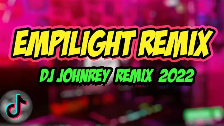 EMPILIGHT Remix (TikTok Viral 2022) - Dj Johnrey Remix