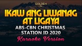 "Ikaw ang Liwanag at Ligaya" ABS-CBN Christmas Station ID 2020  (Karaoke/Instrumental)