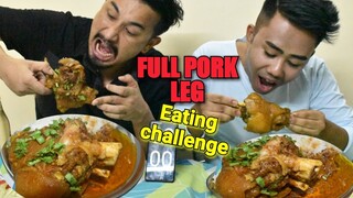 Full pork Leg EATING CHALLENGE Manipuri || ok makhong mapum chaba hanba thuba tanaba manipuri