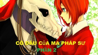 CÔ DÂU CỦA MA PHÁP SƯ PHẦN 2/4