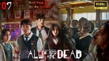 All of Us Are Dead (2022) | Ep 07 | Subtitle Indonesia | DrakorIDN