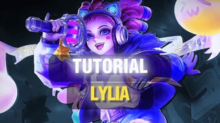 TUTORIAL LYLIA | TIPS BERMAIN LYLIA