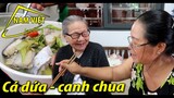 Canh chua lá me cá dứa - bữa cơm cùng ngoại [Nam Việt 1728]