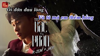 Bạc Phận Karaoke Beat Chuẩn | K-ICM ft. JACK