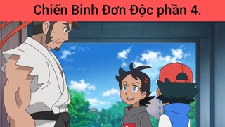 Chiến Binh Đơn Độc phần 4