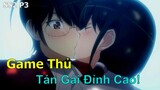 Tóm Tắt Anime Hay: Tôi Là Game Thủ Tán Gái Đỉnh Cao SS2 P3 | Review Anime