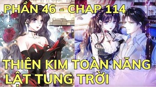 Phần 46 - THIÊN KIM TOÀN NĂNG LẬT TUNG TRỜI | Review Truyện Tranh Hay | Bảo Ngọc Suri