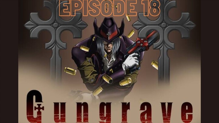 GUNGRAVE_EPISODE_018