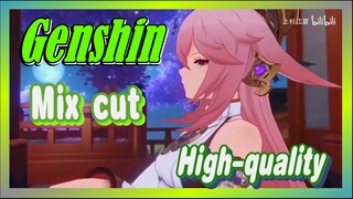 [Genshin  Mix cut]  This is a high-quality mix cut