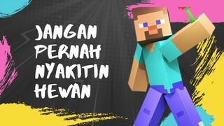 Jangan Pernah Nyakitin Hewan Di Minecraft