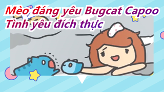 Mèo đáng yêu Bugcat Capoo| Con tin là tình yêu đích thực! Không nghi ngờ!