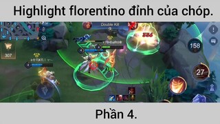 Highlight Florentino đỉnh của chóp p4