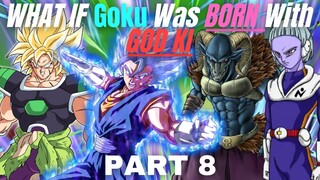WHAT IF Goku Was BORN With GOD KI?(Part 8 - Moro Arc)