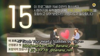 touch your heart 2019 ep 5 sub indo