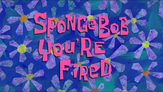 Spongebob You'Re Fired | Spongebob Bahasa Indonesia