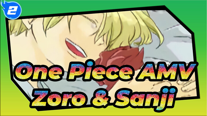[One Piece Self-drawn AMV] Zoro & Sanji's s.i.G.r.E【zs】_2
