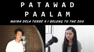 Patawad, Paalam // Moira Dela Torre & I Belong To The Zoo (Cover by Dixzie Cruel x Maenard Lucas)