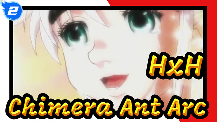 HUNTER×HUNTER|The Chimera Ant Arc had made how many people cry._2