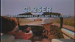 Closer - The Chainsmokers ft. Halsey (Fall Cover) (Lyrics & Vietsub)