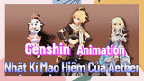 [Genshin, Animation] Nhật Kí Mạo Hiểm Của Aether