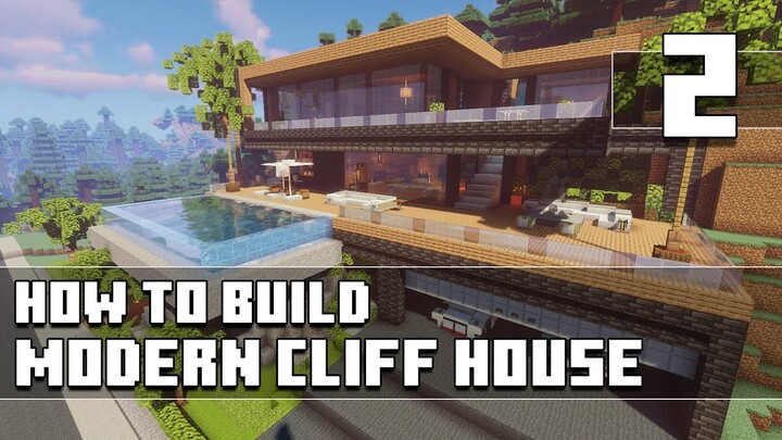 Minecraft - How to Build: Modern Cliff House - Part 2