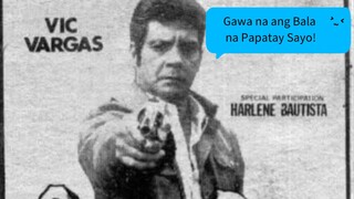 Gawa na ang Bala na Papatay Sayo - Fernando Poe Jr.& Vic Vargas Full Movie #ctto