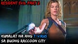 Hindi Na Mapigil Ang Pagkalat Ng T - Virus Sa Buong Syudad Ng Raccoon | Resident Evil Apocalypse