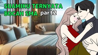 SUAMIKU TERNYATA BOCAH SMA part 2 - animasi sekolah (percinaan) - tombo ngelu