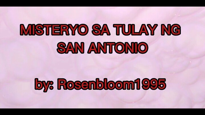 MISTERYO SA TULAY NG SAN ANTONIO| ROSENBLOOM1995 FICTION STORY ~ MISS CREEPY EMPANADA