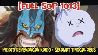 [FULL SOP 1013] DEKLARASI KEMENANGAN KAIDO DAN SELAMAT TINGGAL ZEUS !!