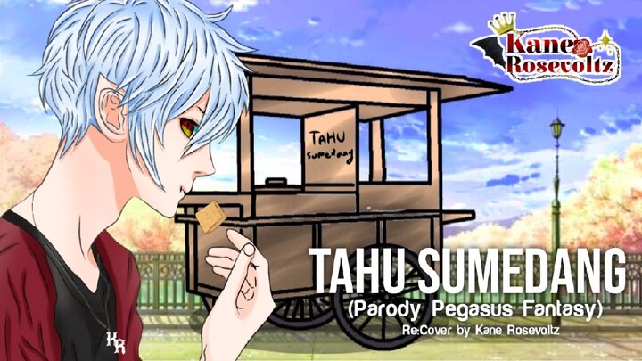 MV Tahu Sumedang (Parody cover Pegasus Fantasy) - Cover by Kane Rosevoltz