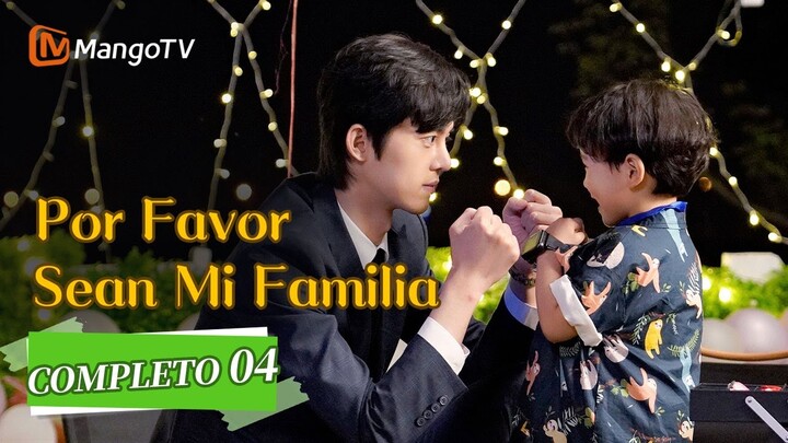 Por Favor Sean Mi Familia | Episodios 04 Completos(Please Be My Family) | MangoTV Spanish