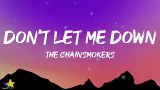 The Chainsmokers - Don't Let Me Down (Lyrics) feat. Daya