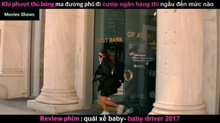 Tóm tắt phim Quái xế baby phần 1 #reviewphimhay